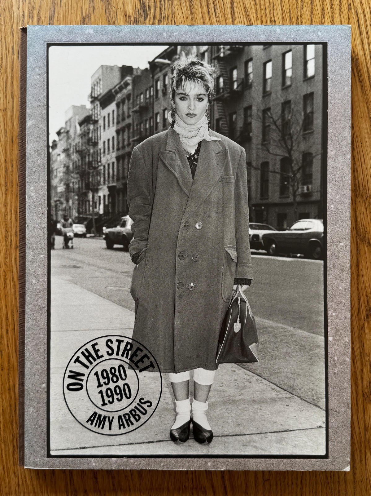 Amy Arbus 2006 On the Street 1980-1990 Village Voice Photos ,Madonna,Basquiat