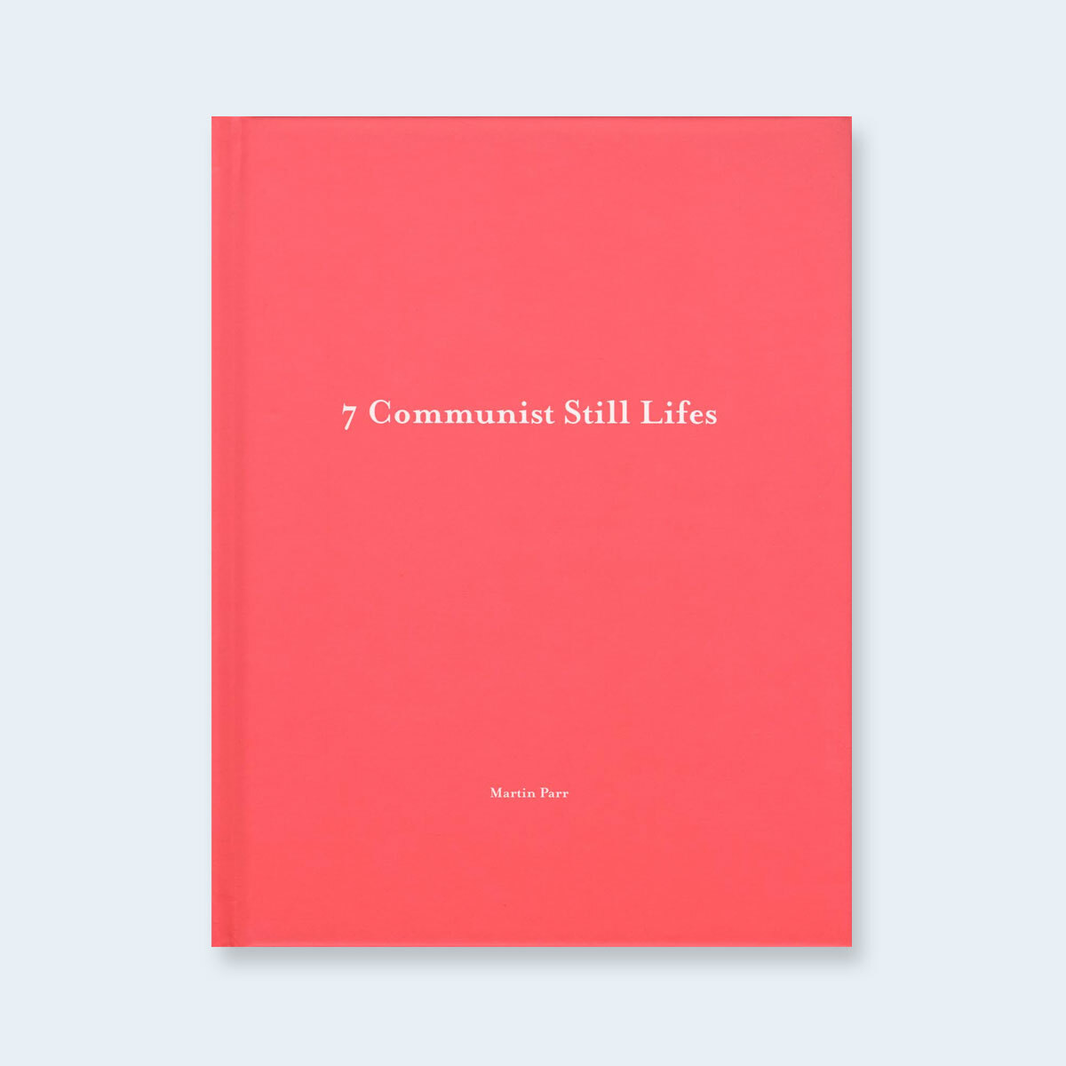 MARTIN PARR: Seven Communist Still Lifes SIGNED Photo w/ Ltd Ed One Picture Book