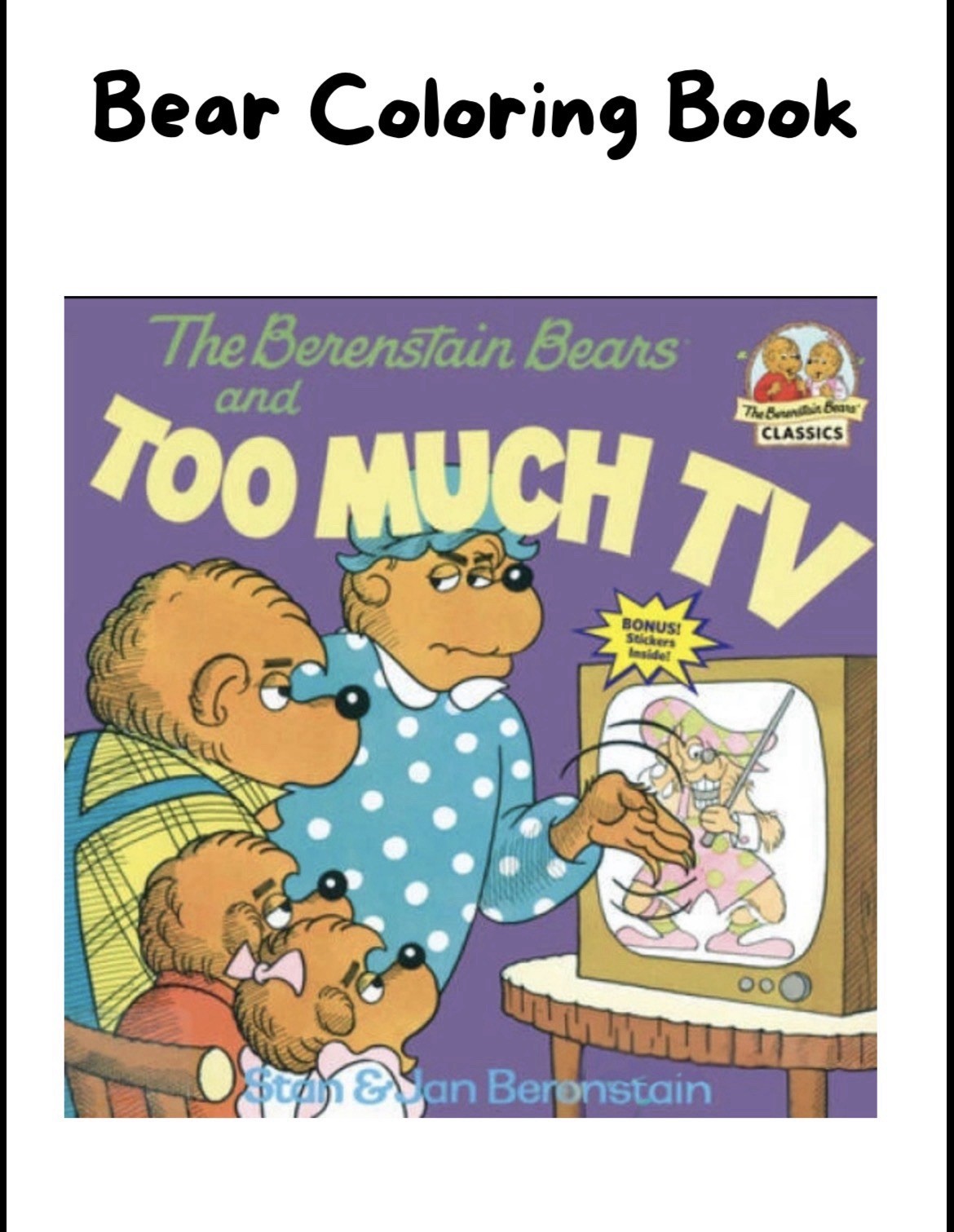 DIGITAL CONTENT – Berenstain Bears and Too Much TV – 10 Coloring Pages