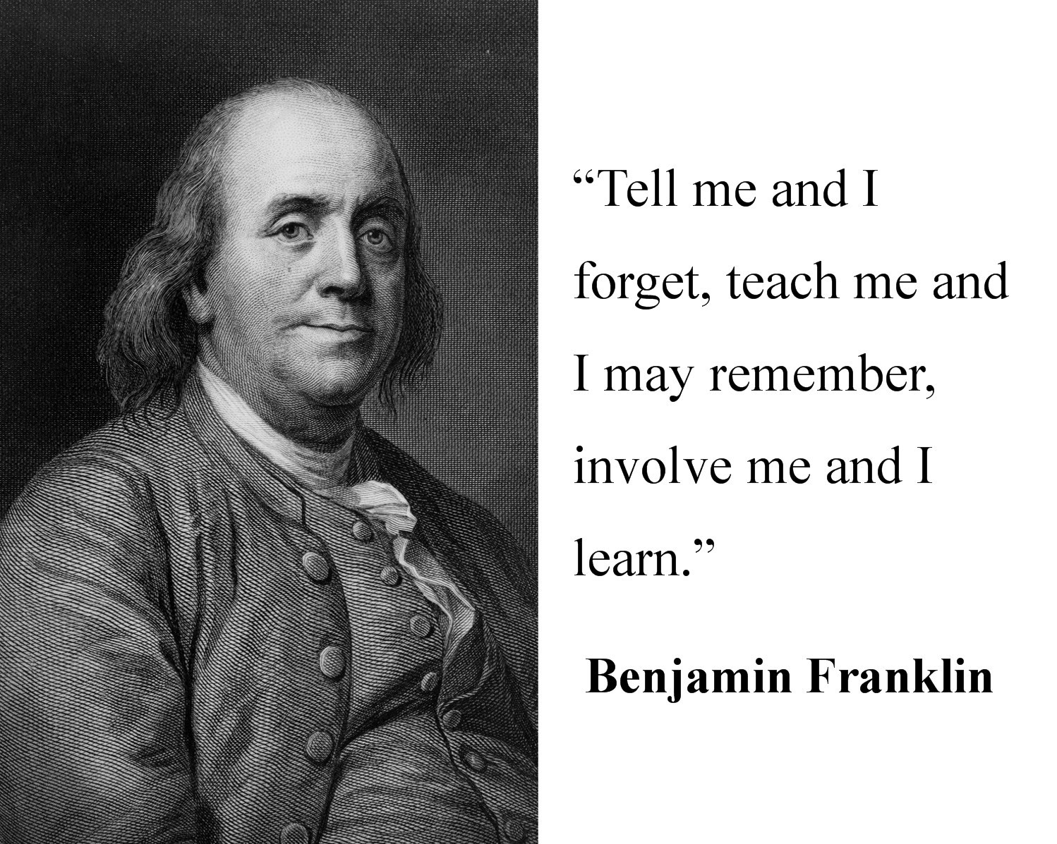Benjamin Ben Franklin ” involve me…” Quote 11 x 14 Photo Poster Picture # tm1