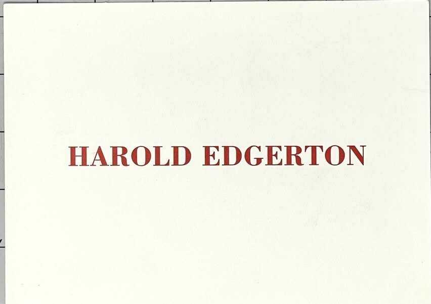 HAROLD EDGERTON (1903-1990) Art Announcement Card – Photographs 1932 – 1952